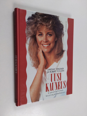Lindsay Wagner : Uusi kauneus : luonnollinen kasvojenkohotus