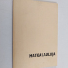 Matkalauluja - pikkukuva 1