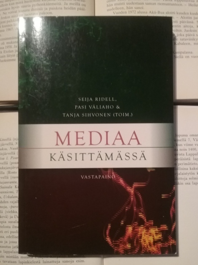 Seija Ridell (ym.) - Mediaa käsittämässä (nid.)