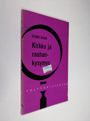 Osmo Alaja : Kirkko ja rauhankysymys