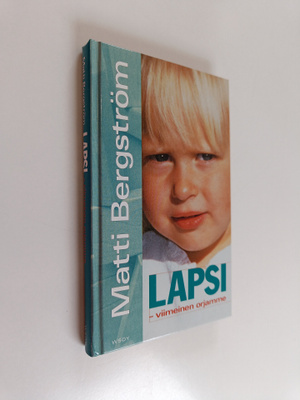 Matti Bergström : Lapsi - viimeinen orjamme
