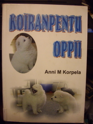 Anni M Korpela: KOIRANPENTU OPPII ( 2002 ) Sis.postikulut