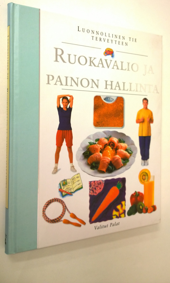 Tuulikki (suom.) Valta : Ruokavalio ja painon hallinta