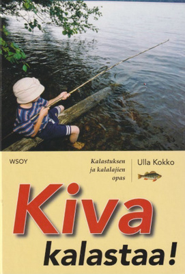 Ulla Kokko: Kiva kalastaa!