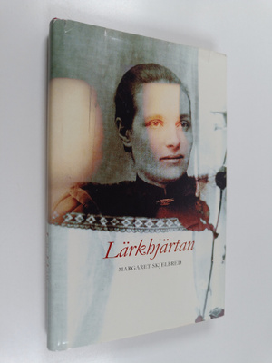 Margaret Skjelbred : Lärkhjärtan