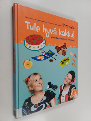 Pauliina Lerche : Tule hyvä kakku! : Mimmit askartelevat ...