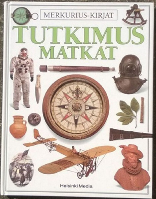 Merkurius-kirjat: Tutkimusmatkat (sid. Helsinki Media 1995)