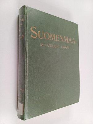 Suomenmaa IX.2. : Oulun lääni : Pohjoisosa
