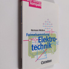 Hermann Wellers : Formelsammlung Elektrotechnik - Energie... - pikkukuva 1
