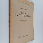 Kyösti Haataja : Maakysymyksemme : Periaatteellista selvi... - pikkukuva 1