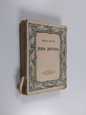 Maila Talvio : Juha Joutsia