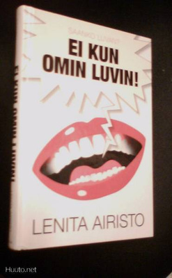 Lenita Airisto: Saanko luvan? Ei kun omin luvin! (Sis.pk:t)