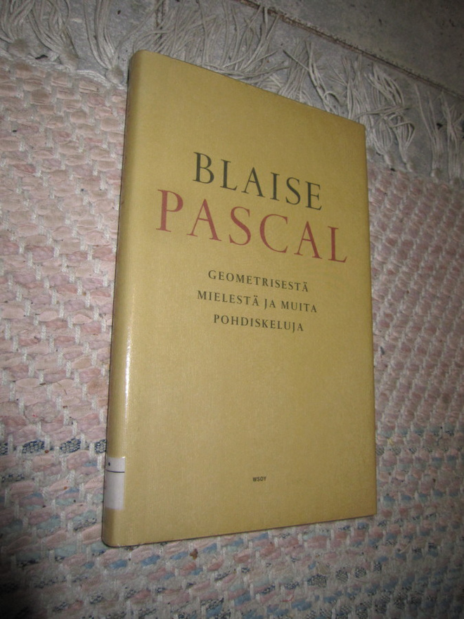 Blaise Pascal:Geometrisestä mielestä ja muita pohdiskeluja