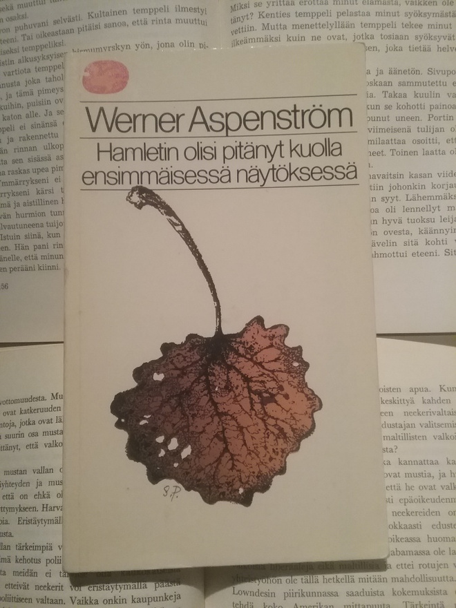Werner Aspenström - Hamletin olisi pitänyt kuolla... (nid.)