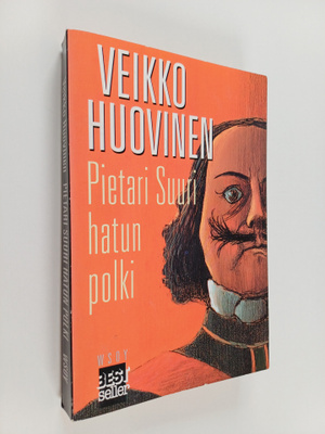 Veikko Huovinen : Pietari Suuri hatun polki