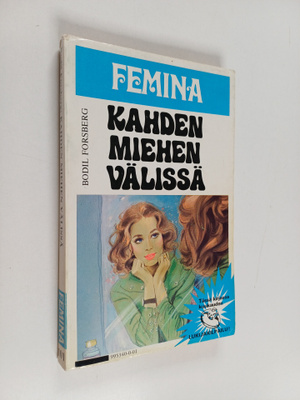 Bodil Forsberg : Kahden miehen välissä