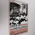 Jumalan palveluksessa : Vuosiaiheen 1981-83 ohjelmavihko - pikkukuva 1