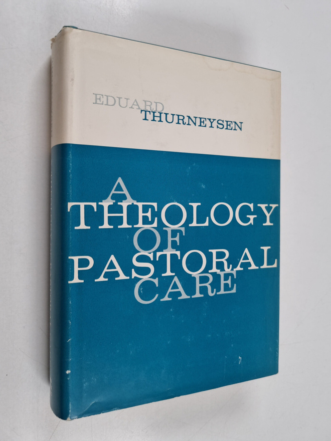 Eduard Thurneysen : Theology for pastoral care