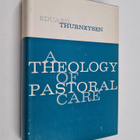 Eduard Thurneysen : Theology for pastoral care - pikkukuva 1