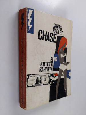 James Hadley Chase : Ei kiitetä rahasta