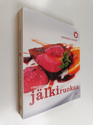 Roderick Dixon : 1000 parasta jälkiruokaa