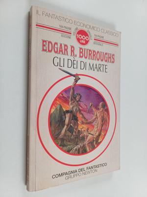 Edgar Rice Burroughs : Gli dei di Marte