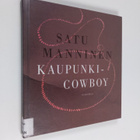 Satu Manninen : Kaupunkicowboy - pikkukuva 1