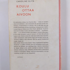 Caroline Glyn : Koulu ottaa aivoon - pikkukuva 2
