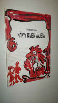 Liisa Mirjam Helimäki : Näkyy rivien välistä : pamfletti ...