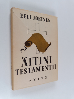 Eeli Jokinen : Äitini testamentti : katkelmia rukoilevan ...