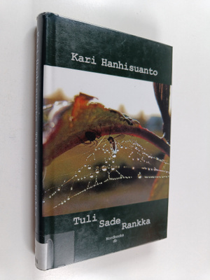 Kari Hanhisuanto : Tuli Sade Rankka