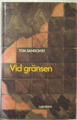 Tom Sandqvist • Vid gränsen