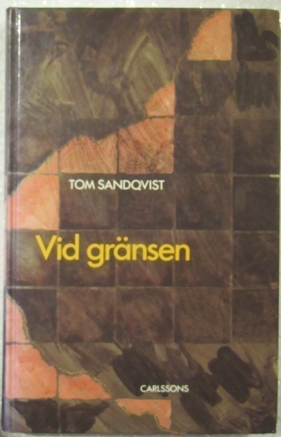 Tom Sandqvist • Vid gränsen