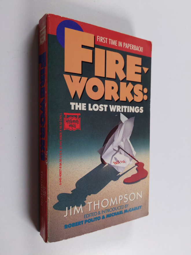 Jim Thompson ym. : Fireworks - The Lost Writings