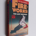 Jim Thompson ym. : Fireworks - The Lost Writings - pikkukuva 1