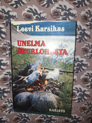 Leevi Karsikas : Unelma suurlohesta 1p