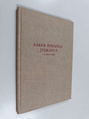 Ella Kivikoski : Aarne Äyräpään julkaisut v. 1907-1961