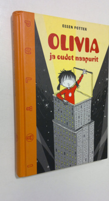 Ellen Potter : Olivia ja oudot naapurit