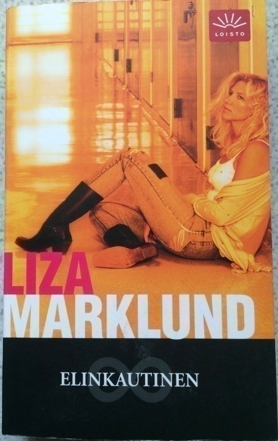 LIZA MARKLUND: ELINKAUTINEN