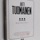 Antti Tuomainen : Mies joka kuoli (signeerattu, tekijän o... - pikkukuva 1