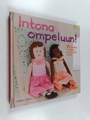 Emma Hardy : Intona ompeluun! : 35 hauskaa & helppoa ompe...