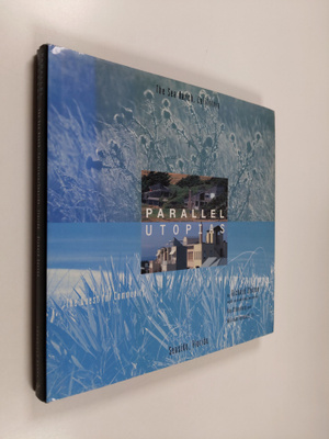 Richard Sexton : Parallel Utopias - The Quest for Communi...