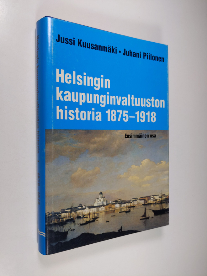 Jussi ym. Kuusanmäki : Helsingin kaupunginvaltuuston hist...