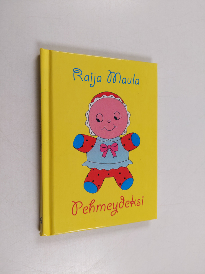 Raija Maula : Pehmeydeksi