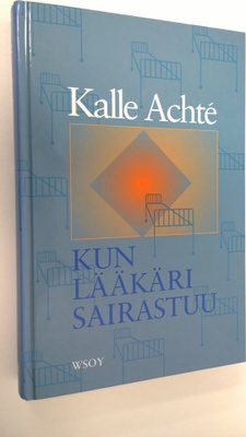 Kalle Achte : Kun lääkäri sairastuu