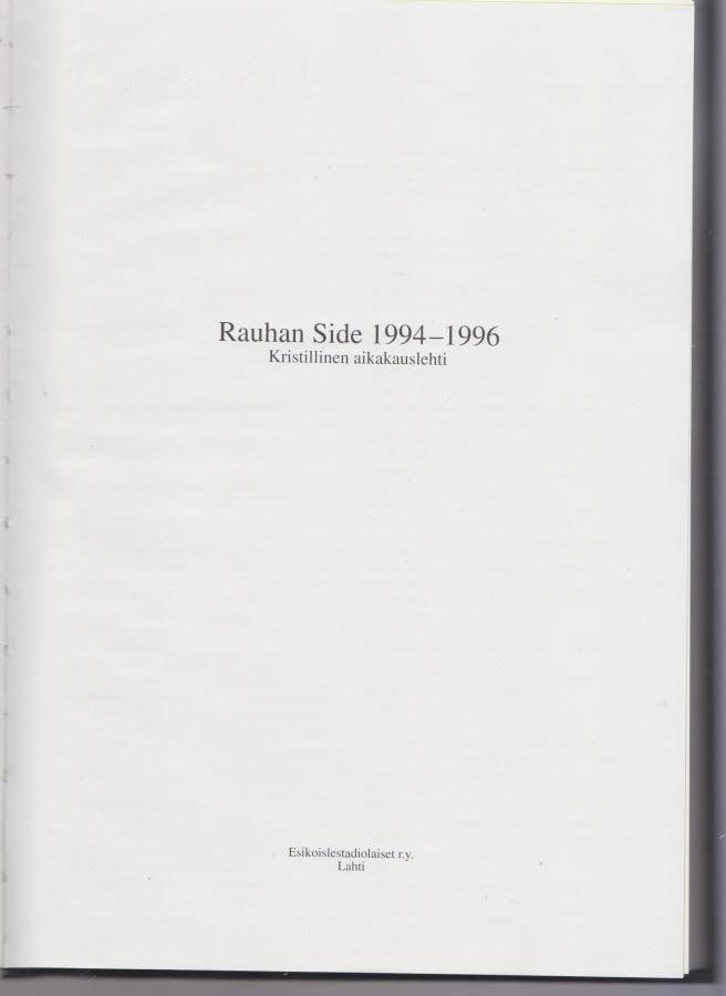 RAUHAN SIDE 1994-1996 NIDE KRISTILLINEN AIKAKAUSLEHTI ESIKOI
