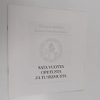 Sata vuotta opetusta ja tutkimusta - pikkukuva 1
