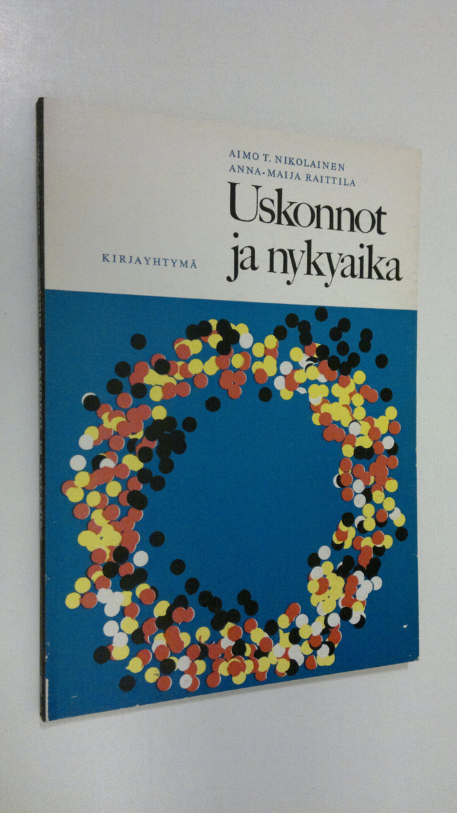 Aimo T. Nikolainen : Uskonnot ja nykyaika
