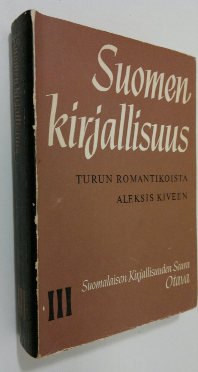 Matti ym. (toim.) Kuusi : Suomen kirjallisuus 3 : Turun r...
