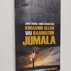 Juha Ahvio : Koraanin Allah vai Raamatun Jumala - Onko is... - pikkukuva 1